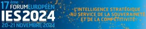 Invitation au 17ème Forum Européen Intelligence Économique et Stratégique – IES2024